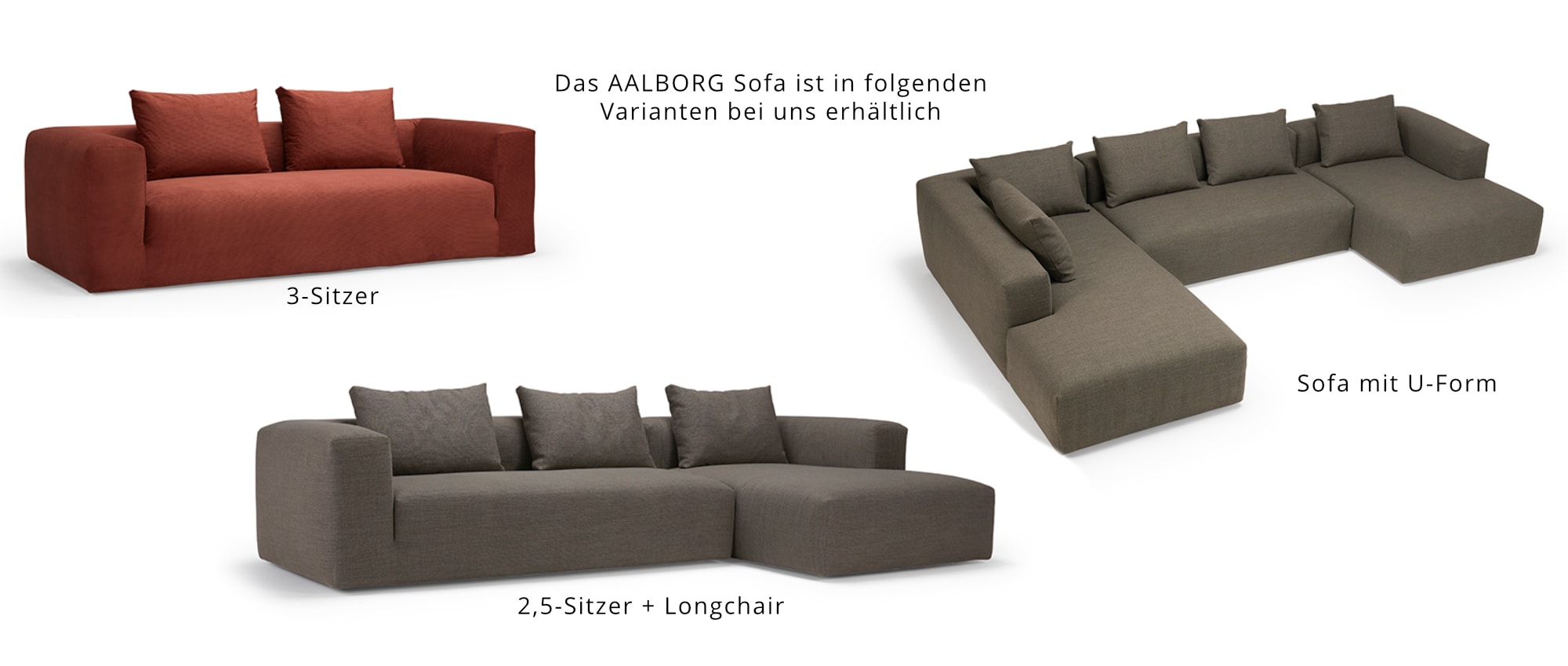 Das AALBORG Designer Sofa ist als 3-Sitzer, Ecksofa mit Longchair und als Sofa in U-Form bei uns erhältlich