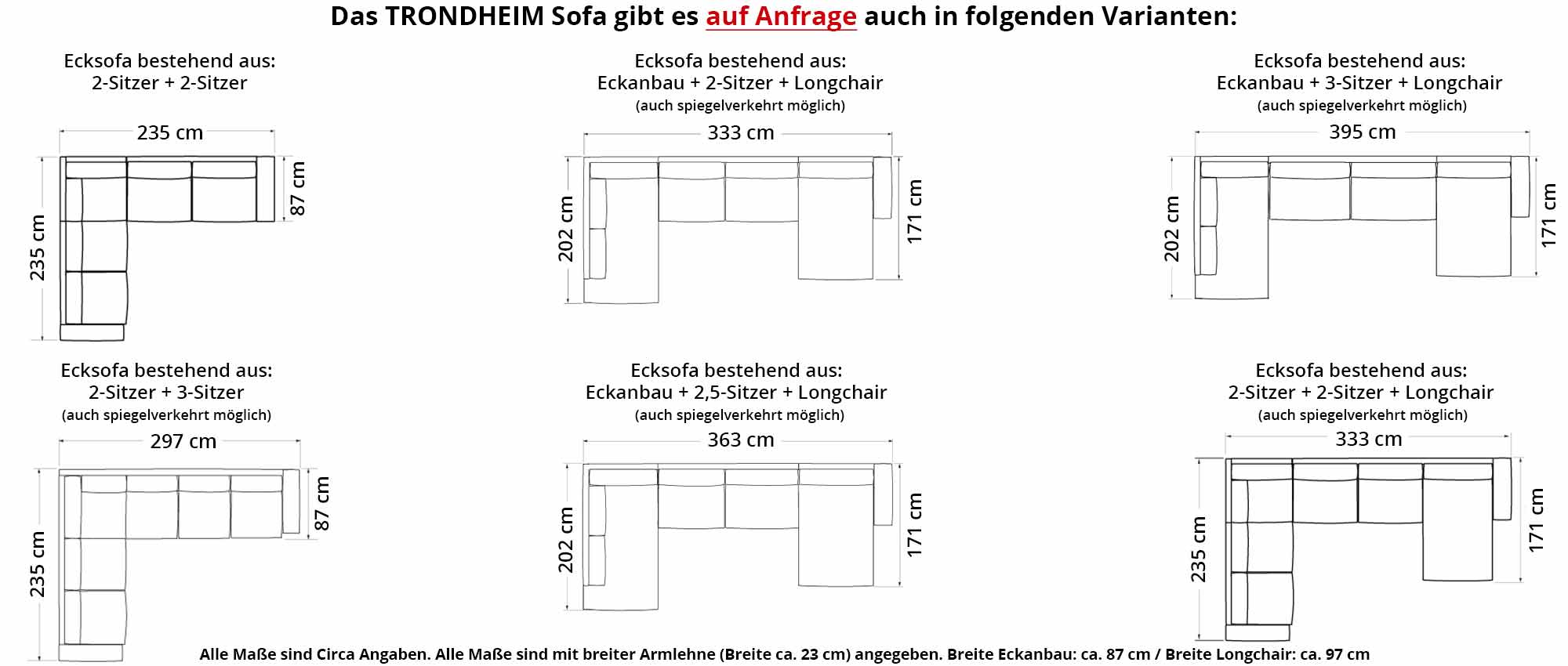 Weitere TRONDHEIM Ecksofas und Ecksofas mit U-Form sind auf Anfrage bei uns erhältlich